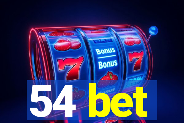 54 bet